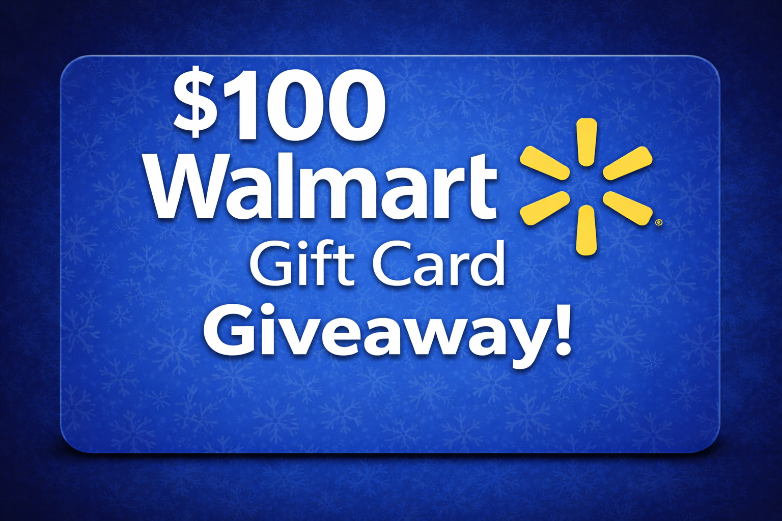 $100 Walmart Gift Card